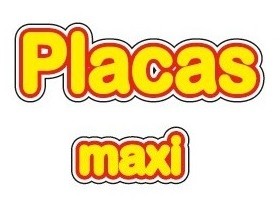 Placas Maxi